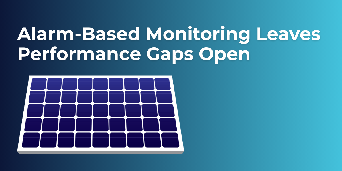 Alarm-Based Monitoring Leaves Performance Gaps Open