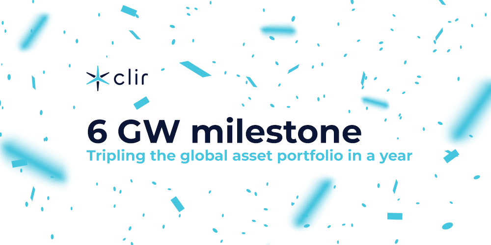 Clir hits 6 GW milestone, tripling its global asset portfolio in a year