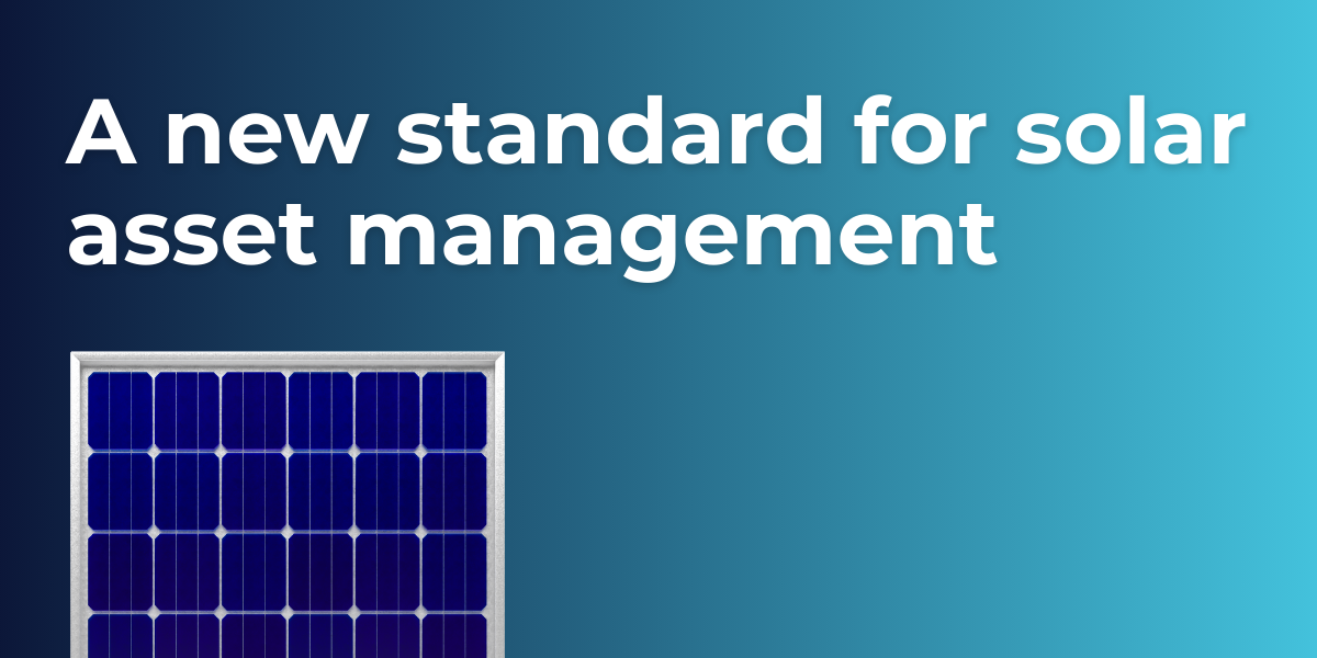A new standard for solar asset management
